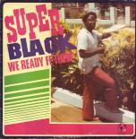 00_-_Super_Black_-_We_Ready_Fe_Them-Front.jpg