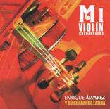 Enrique_Alvarez_-_Mi_Violin_Charanguero_1998_Front.jpg